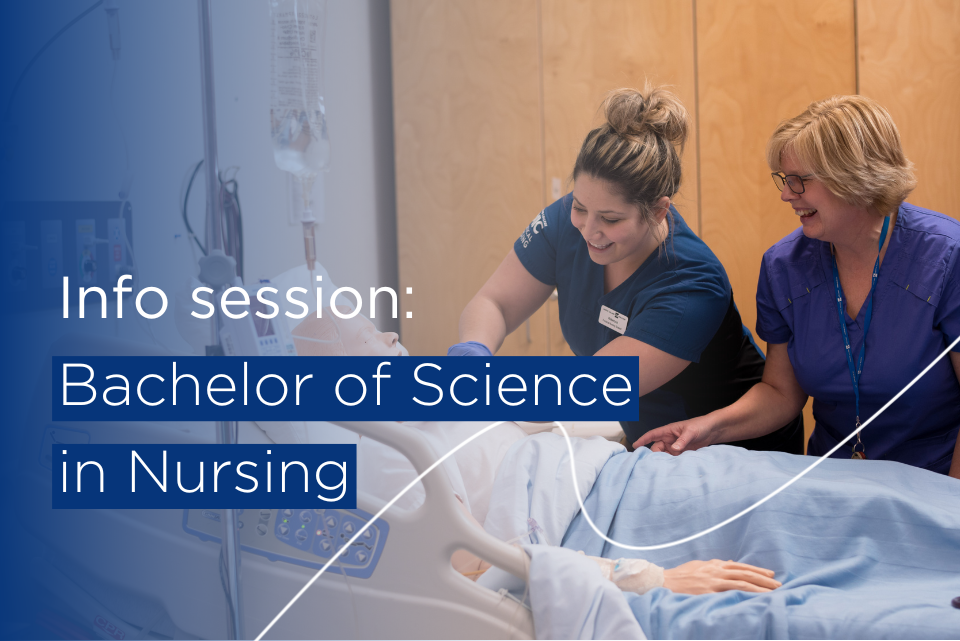 Info Session - Bachelor of Science in Nursing